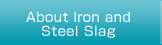 About Iron and Steel Slag